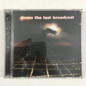 The Last Broadcast by Doves (CD Apr-2002 2 Discs Capitol/EMI Records) Indie Rock